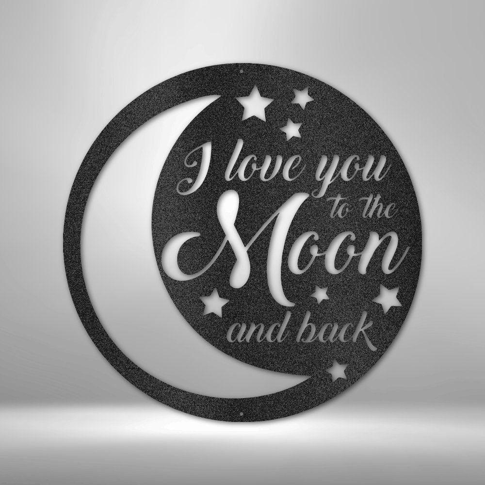 To the Moon and Back - Steel Sign Black / 12" Steel Sign Giftinum