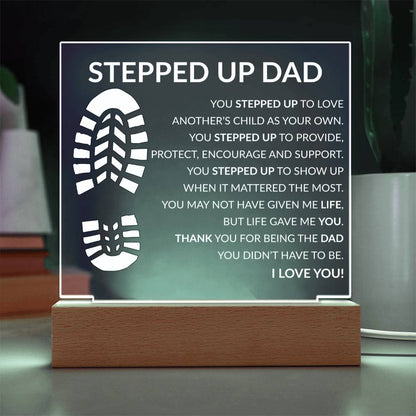 Stepped up Dad Acrylic Plaque