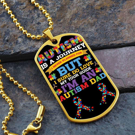 Autism is a Journey - Autism Dad Dog Tag Necklace Military Chain (Gold) / No Jewelry Giftinum