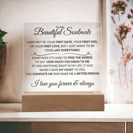 Beautiful Soulmate Acrylic Plaque - I may not be - Giftinum