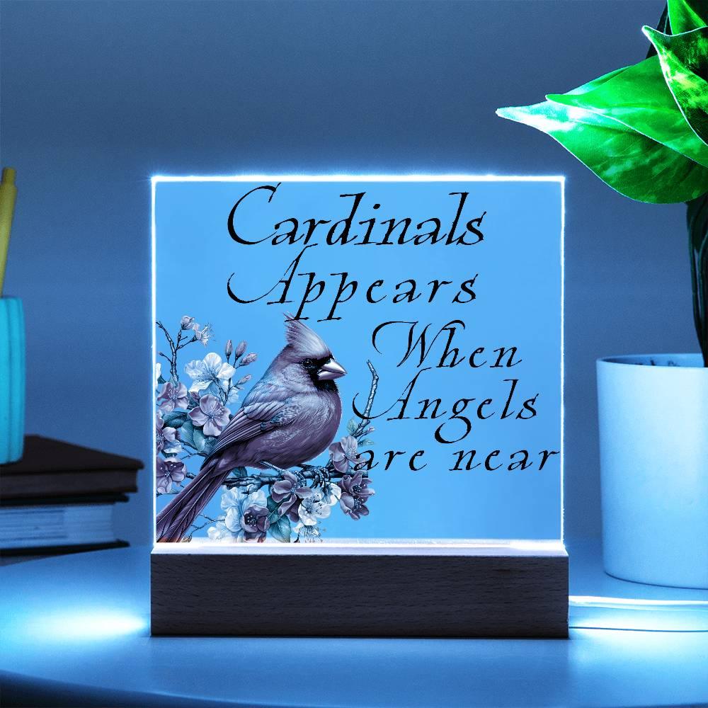 Cardinals Appears when Angels are near Acrylic Plaque - Giftinum