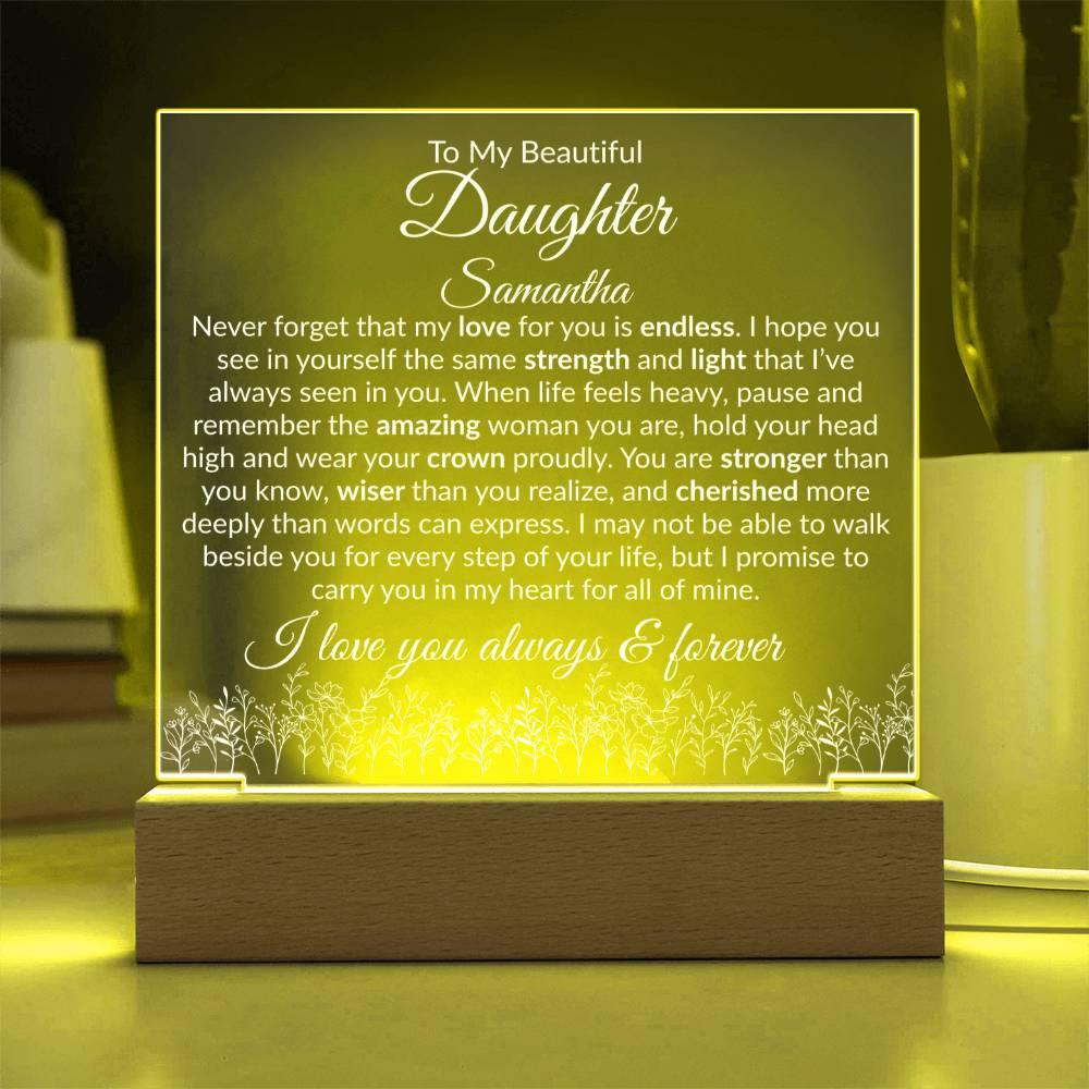 Daughter Acrylic Plaque with LED Base - My Love For You Is Endless - Giftinum