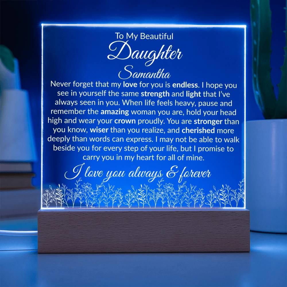 Daughter Acrylic Plaque with LED Base - My Love For You Is Endless - Giftinum