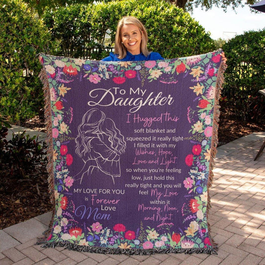 Daughter Heirloom Woven Blanket Love Mom - I hugged this blanket - Giftinum