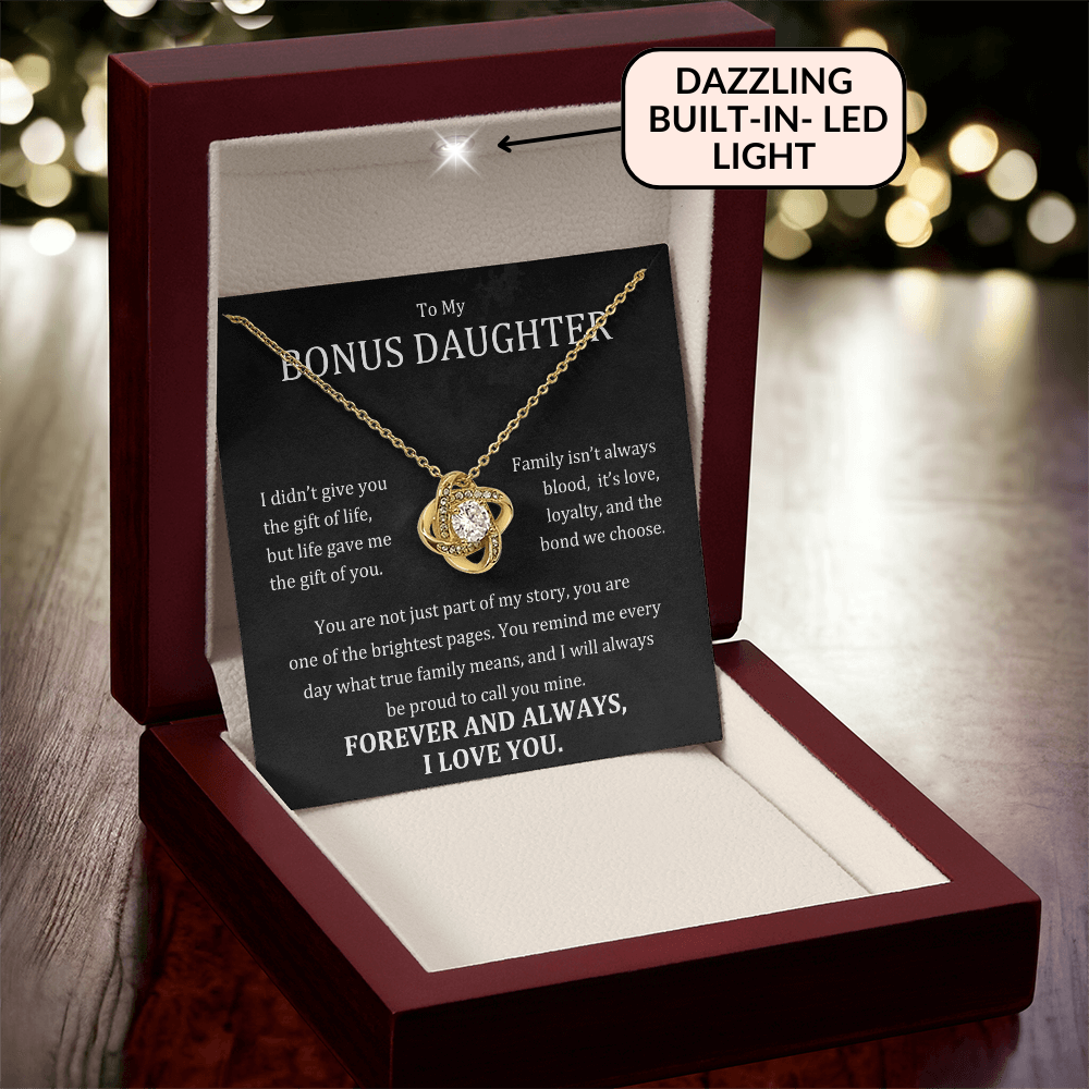 To My Bonus Daughter - Family Isn't Always Blood