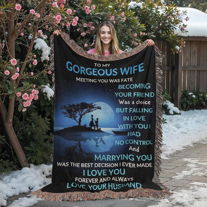 Gorgeous Wife Heirloom Woven Blanket - Meeting You Was Fate - Giftinum