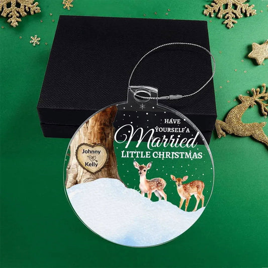 Have Yourself a Married Little Christmas Acrylic Ornament - Giftinum