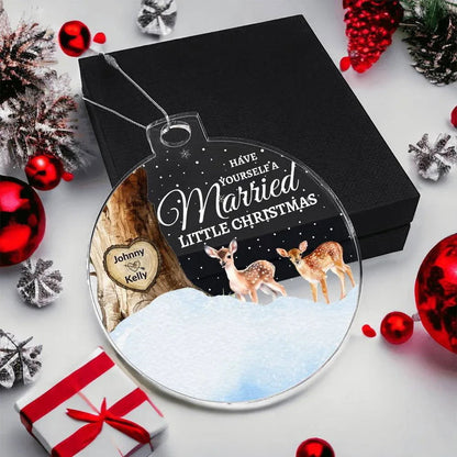Have Yourself a Married Little Christmas Acrylic Ornament - Giftinum