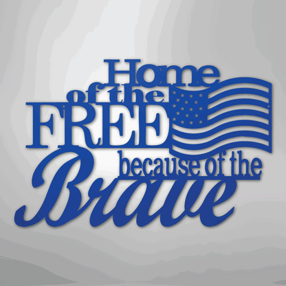 Home of the Free - Steel Sign - Giftinum