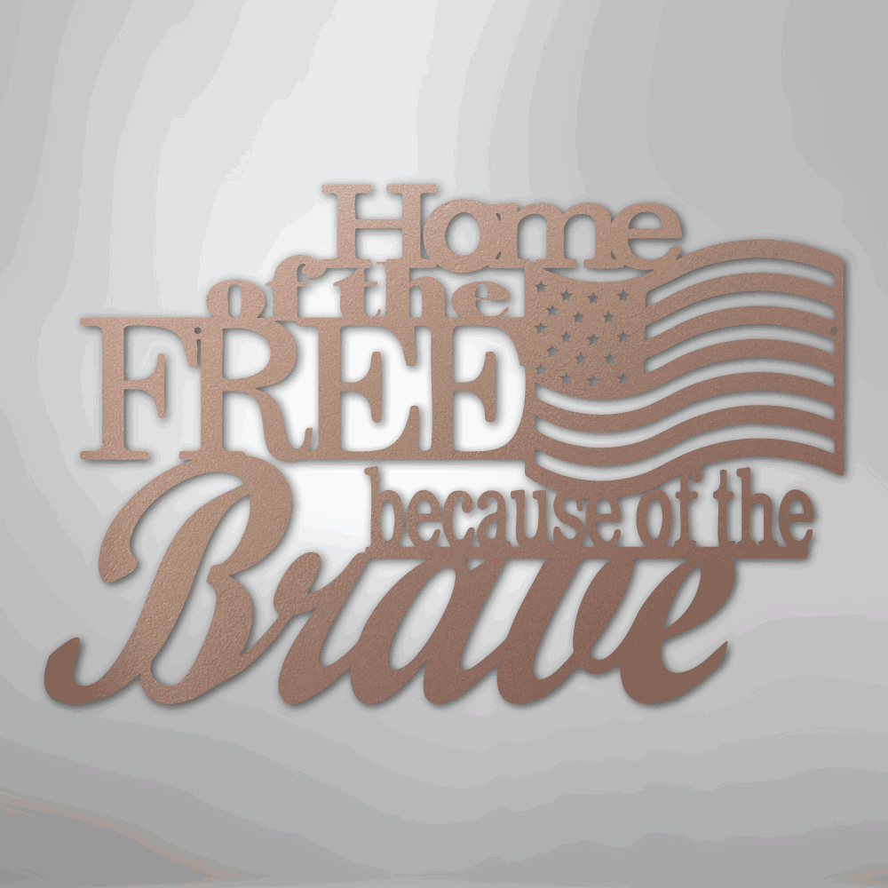 Home of the Free - Steel Sign - Giftinum