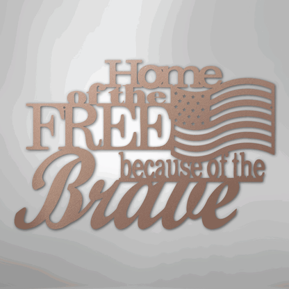 Home of the Free - Steel Sign - Giftinum