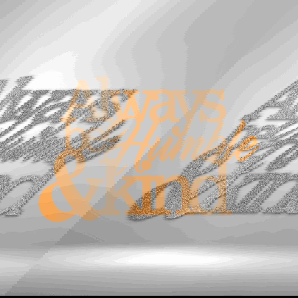 Humble and Kind - Steel Sign - Giftinum