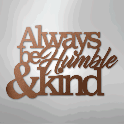 Humble and Kind - Steel Sign - Giftinum