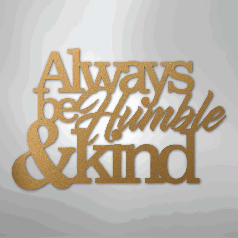 Humble and Kind - Steel Sign - Giftinum