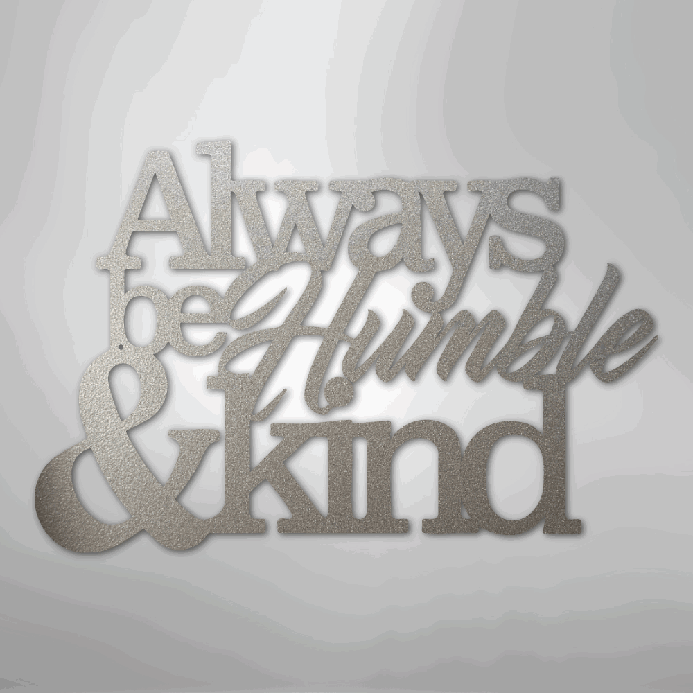 Humble and Kind - Steel Sign - Giftinum