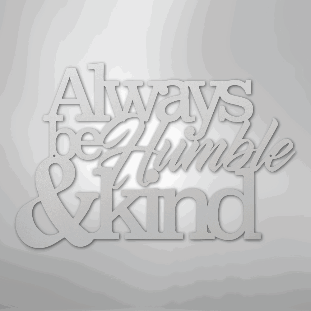 Humble and Kind - Steel Sign - Giftinum