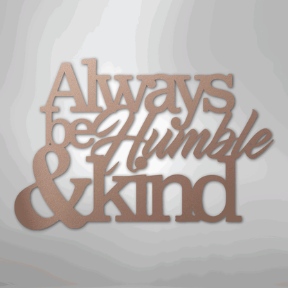 Humble and Kind - Steel Sign - Giftinum