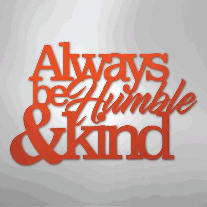 Humble and Kind - Steel Sign - Giftinum