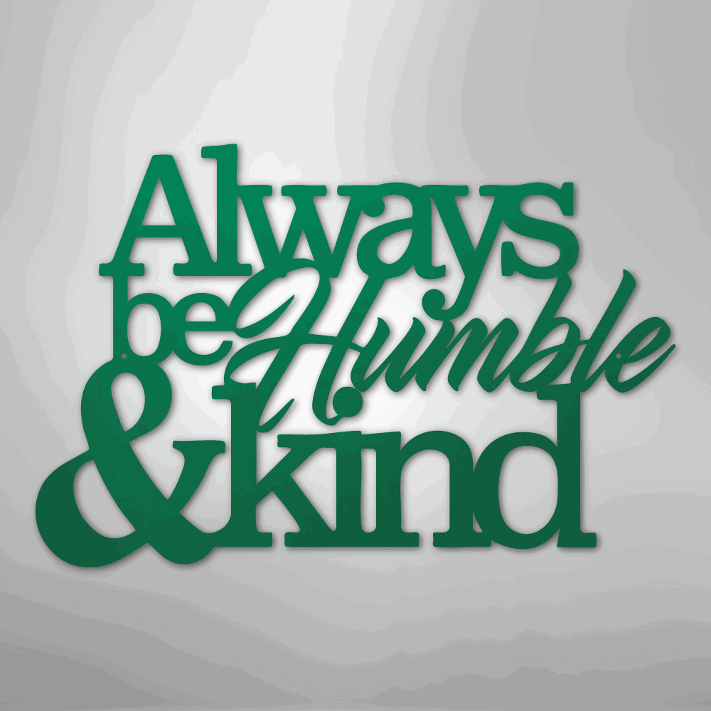 Humble and Kind - Steel Sign - Giftinum