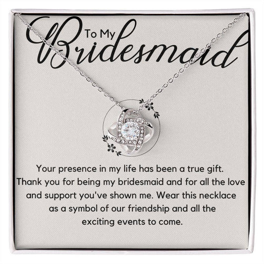 My Bridesmaid - Your presence in my life 14K White Gold Finish / Standard Box Jewelry Giftinum