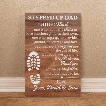 Stepped Up Dad Canvas - Made the choice - Giftinum