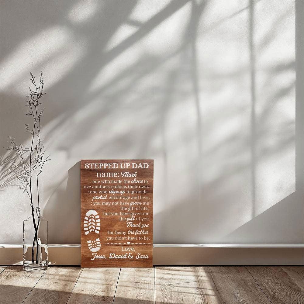 Stepped Up Dad Canvas - Made the choice - Giftinum