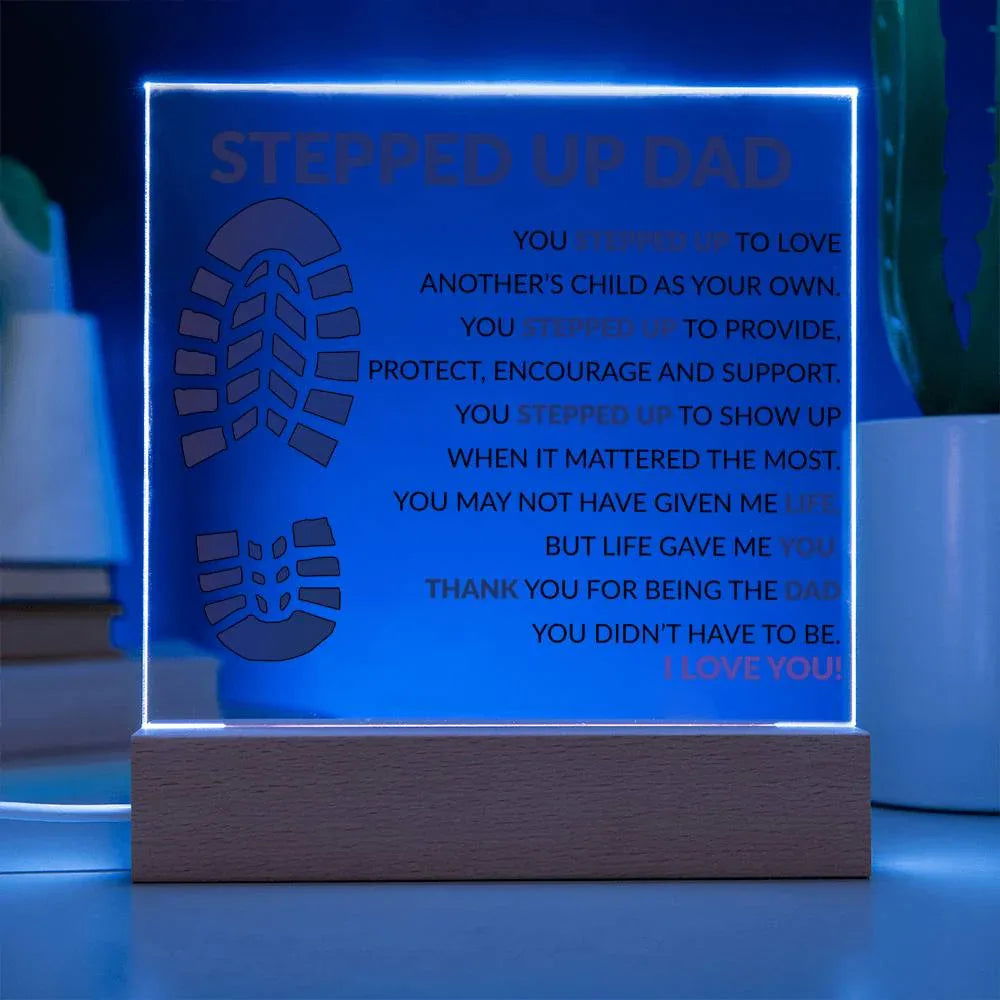 Stepped up Dad Acrylic Plaque - Giftinum