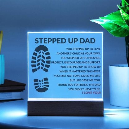 Stepped up Dad Acrylic Plaque - Giftinum