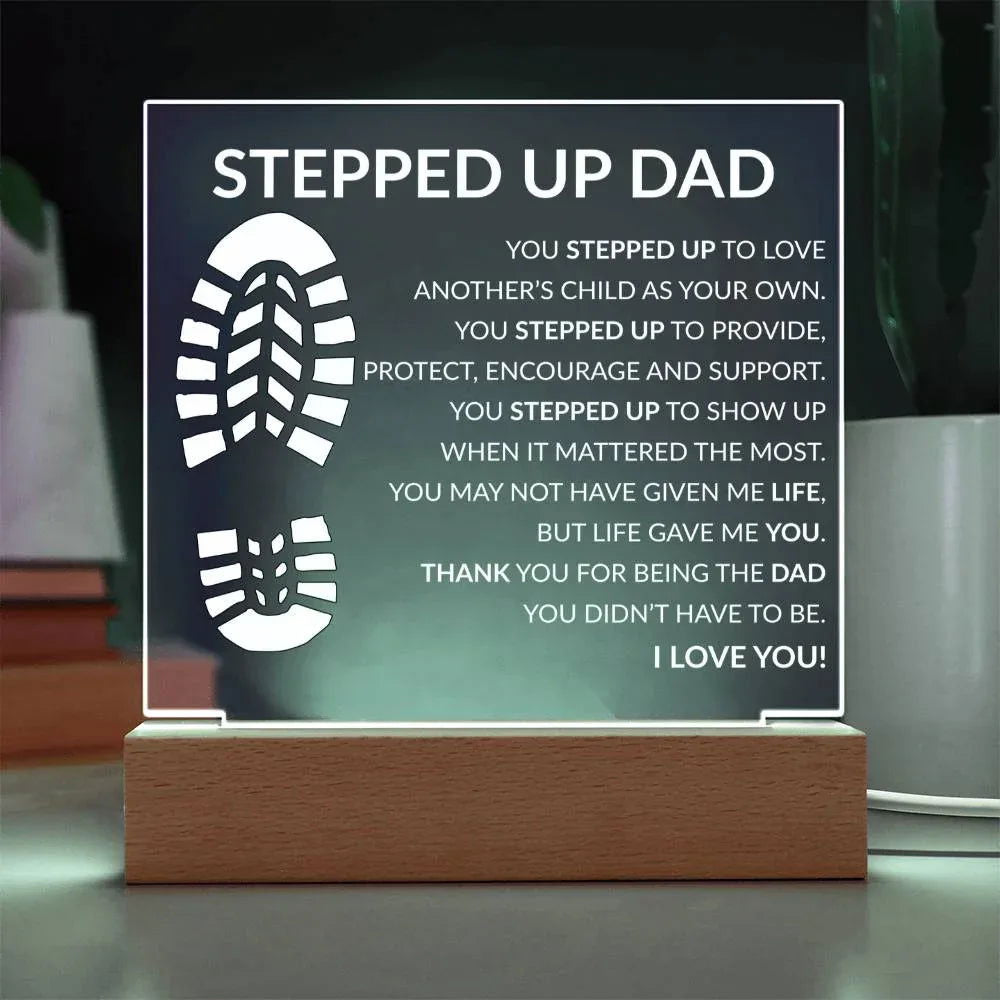 Stepped up Dad Acrylic Plaque - Giftinum