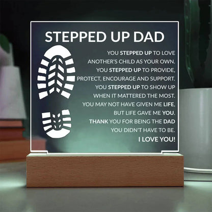 Stepped up Dad Acrylic Plaque - Giftinum
