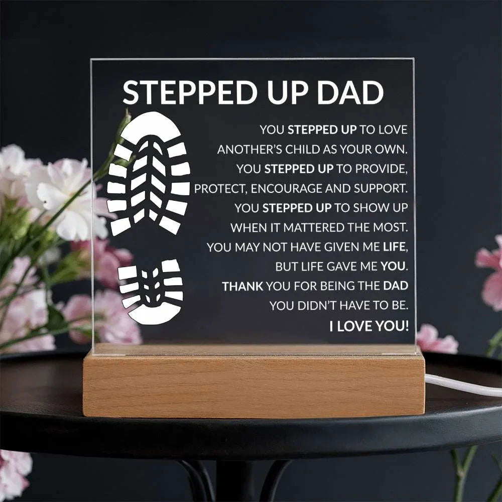 Stepped up Dad Acrylic Plaque - Giftinum