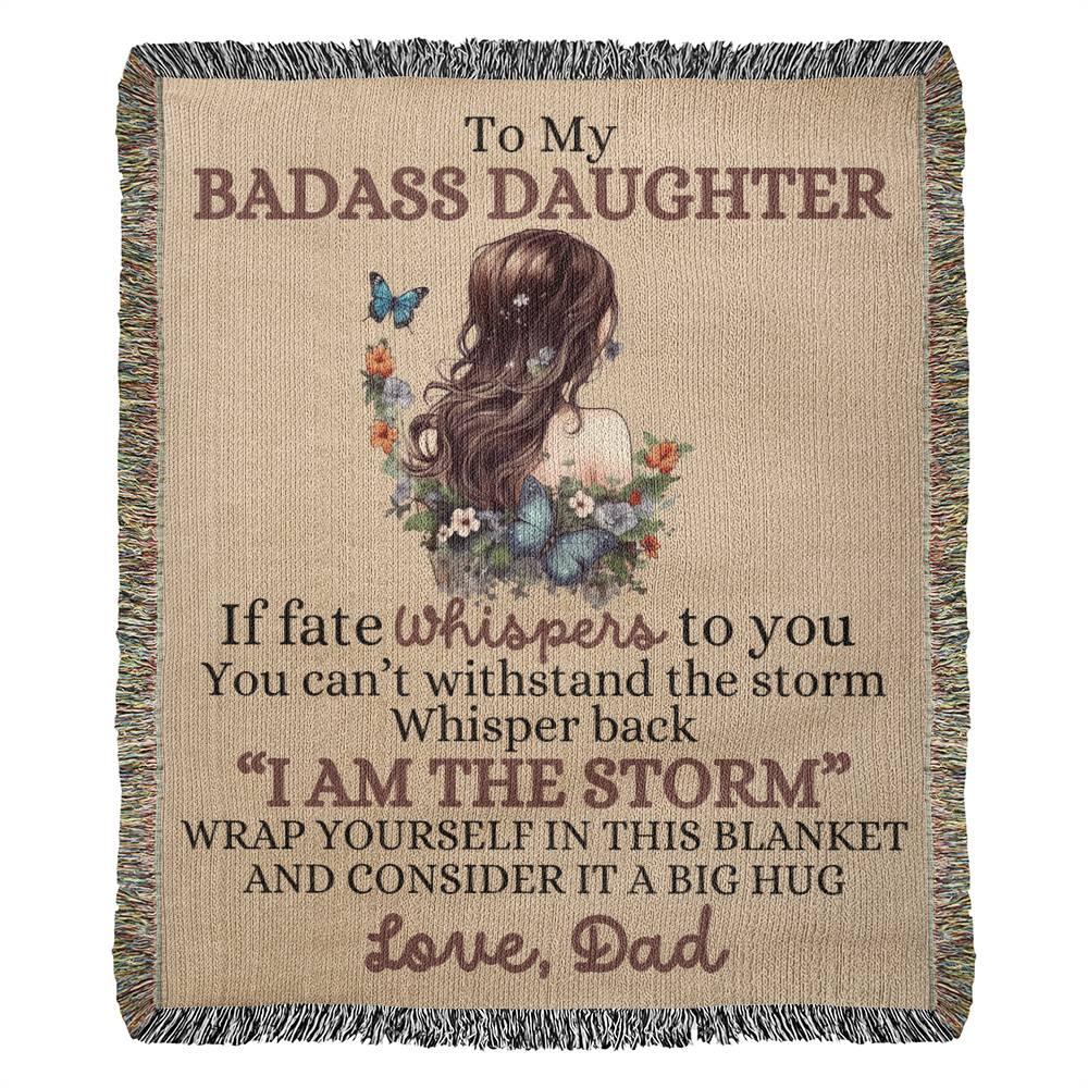 To Badass Daughter Blanket From Dad - I am the storm - Giftinum