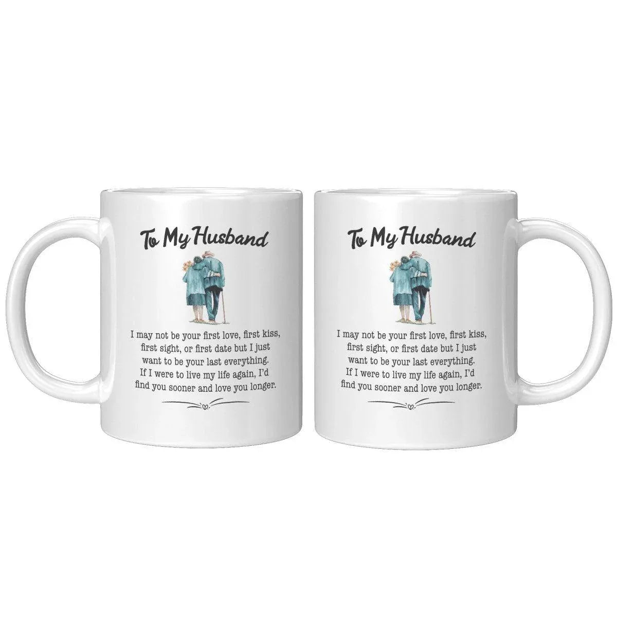To Husband - Last Everything Mug - Giftinum