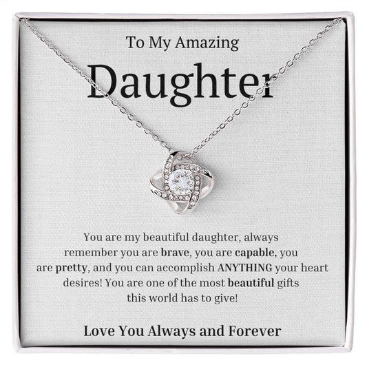 To My Amazing Daughter Love Knot Necklace - You are my beautiful daughter - Giftinum