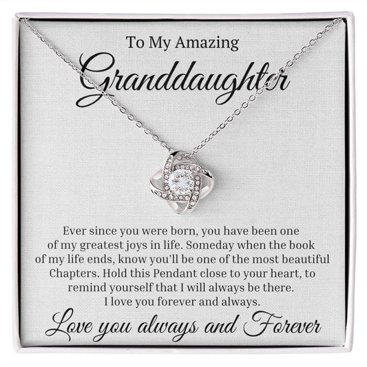 To My Amazing Granddaughter Love Knot Necklace - Ever since you were born - Giftinum