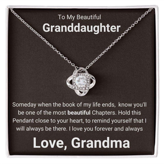 To My Beautiful Granddaughter from Grandma Love Knot Necklace - Someday when the book of my life ends - Giftinum