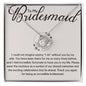 To My Bridesmaid Necklace - I could not imagaine - Giftinum