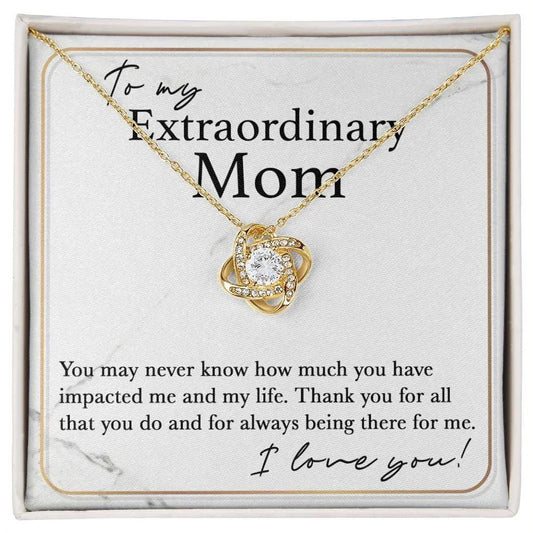 To My Extraordinary Mom Love knot - Giftinum