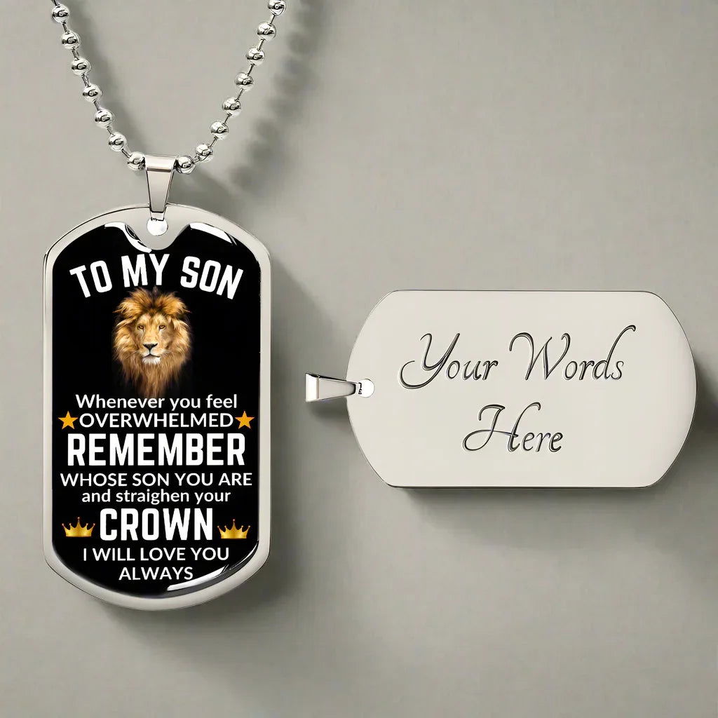 To My Son Dog Tag Necklace - Whenever you feel overwhelmed - Giftinum