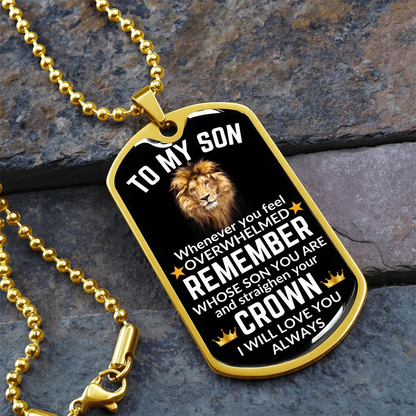 To My Son Dog Tag Necklace - Whenever you feel overwhelmed - Giftinum