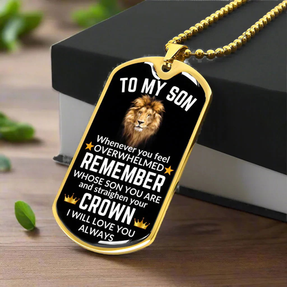 To My Son Dog Tag Necklace - Whenever you feel overwhelmed - Giftinum