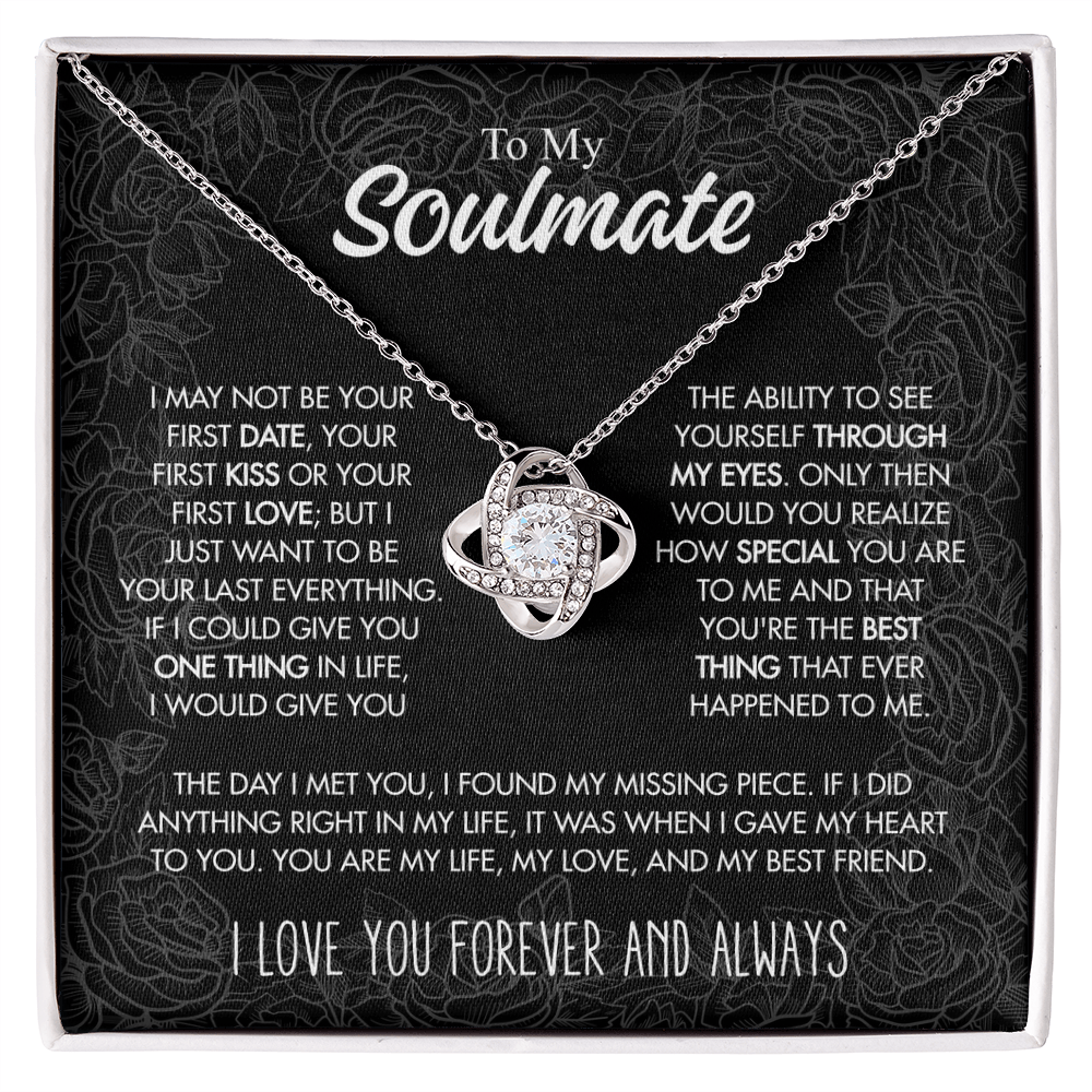 To My Soulmate - I may not be your first date - Giftinum