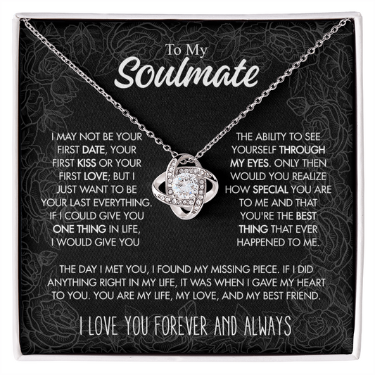 To My Soulmate - I may not be your first date - Giftinum