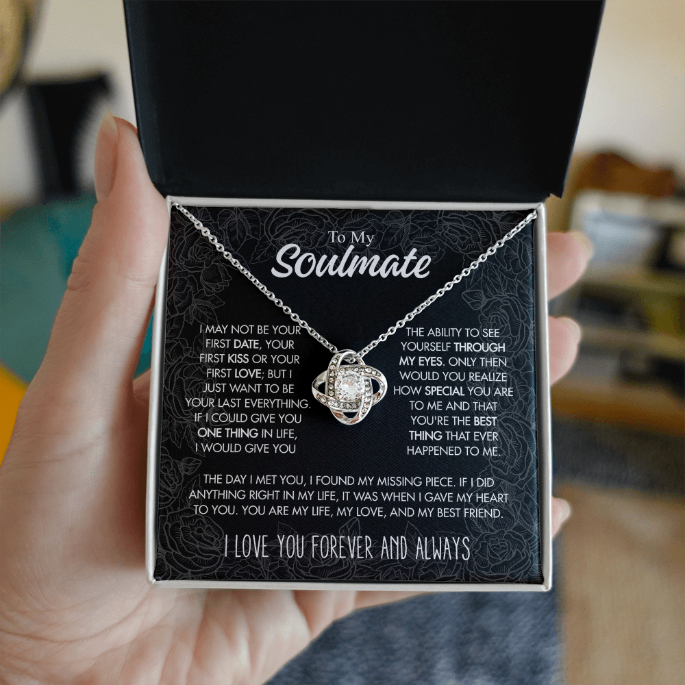 To My Soulmate - I may not be your first date - Giftinum