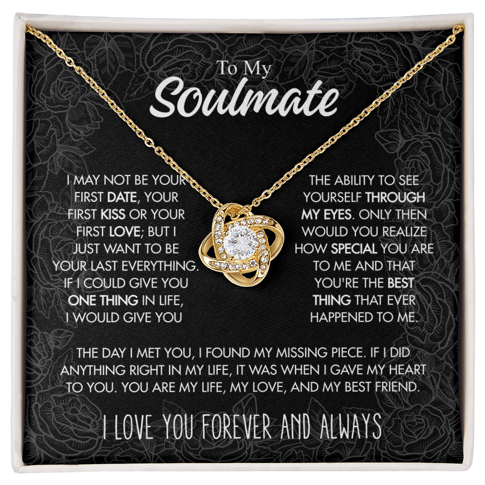 To My Soulmate - I may not be your first date - Giftinum