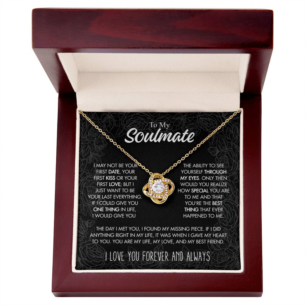 To My Soulmate - I may not be your first date - Giftinum