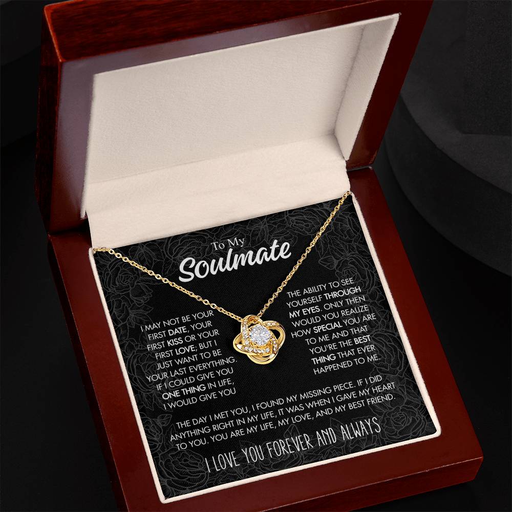 To My Soulmate - I may not be your first date - Giftinum