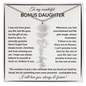 Wonderful Bonus Daughter - Life gave me the gift of you - Giftinum