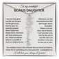 Wonderful Bonus Daughter - Life gave me the gift of you - Giftinum