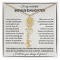 Wonderful Bonus Daughter - Life gave me the gift of you - Giftinum